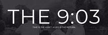The 9:03 Newsletter