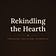 Rekindling the Hearth