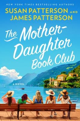 The Mother-Daughter Book Club by Susan Patterson & James Patterson