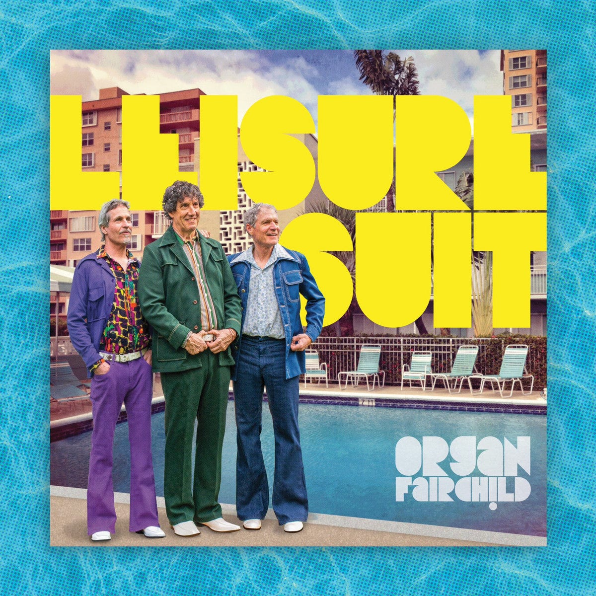Leisure Suit (2023 Album) | Organ Fairchild