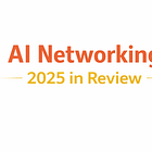 GPU Networking, Part 4: Year End Wrap