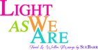 Light As We Are