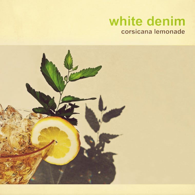 White Denim "Corsicana Lemonade" album art White Denim "Corsicana Lemonade" album art