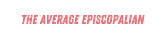 The Average Episcopalian Substack