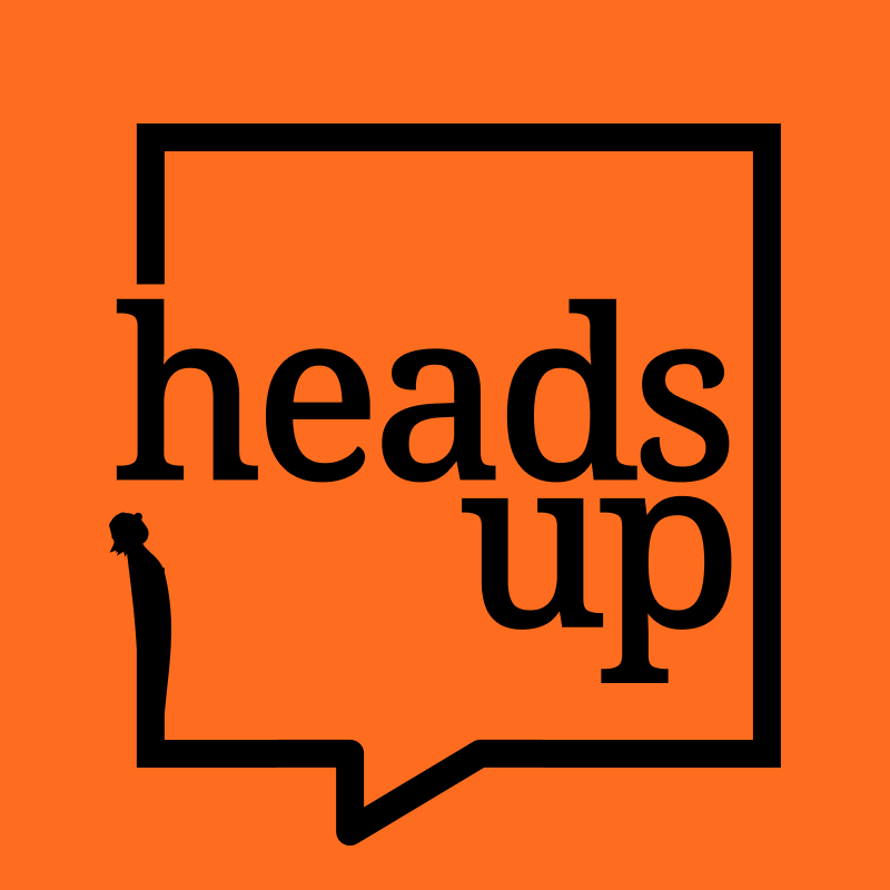 Heads Up