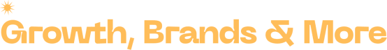 Growth, Brands and More