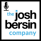 Josh Bersin Unleashed
