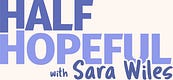 Half Hopeful with Sara Wiles