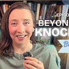 Episode 13: When the Whole World Is Knocking