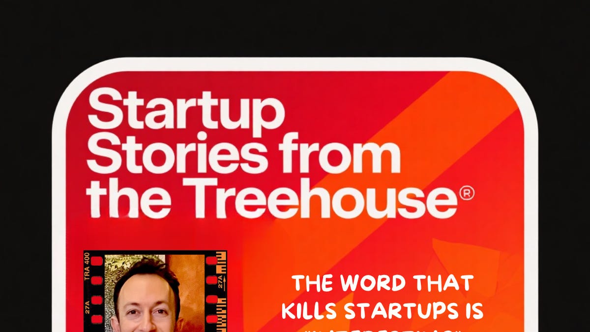 The Word That Kills Startups Is "Interesting" (8 minute read)