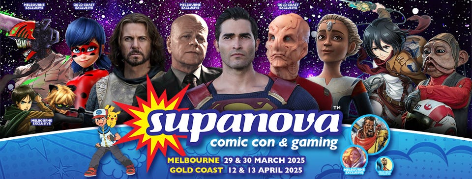 Supanova Melbourne and Goldcoast