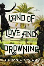 Land of Love and Drowning Land of Love and Drowning