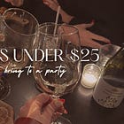 12 wines under $25 I’d bring to a party