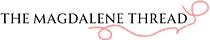 The Magdalene Thread