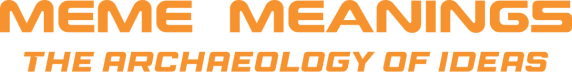 Meme Meanings