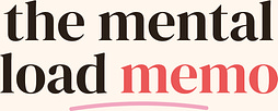 The Mental Load Memo