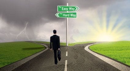 The Hard Way or the Easy Way?