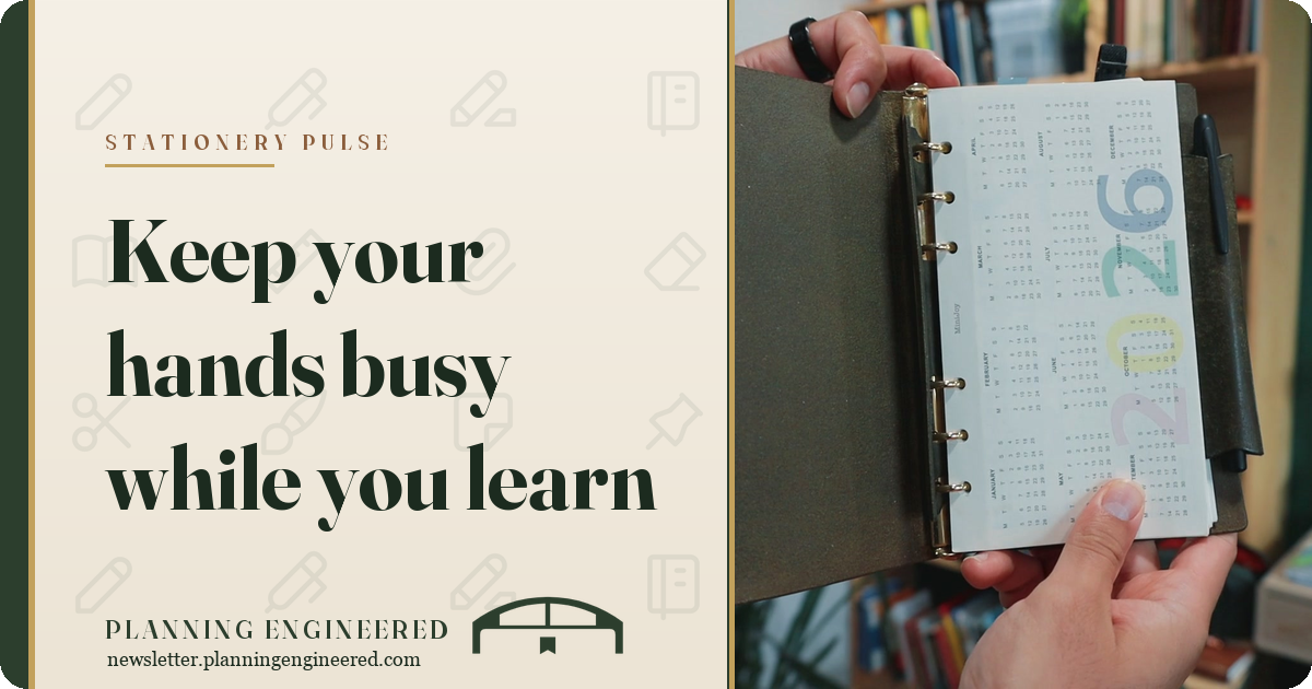 Stationery Pulse: Keep your hands busy while you learn