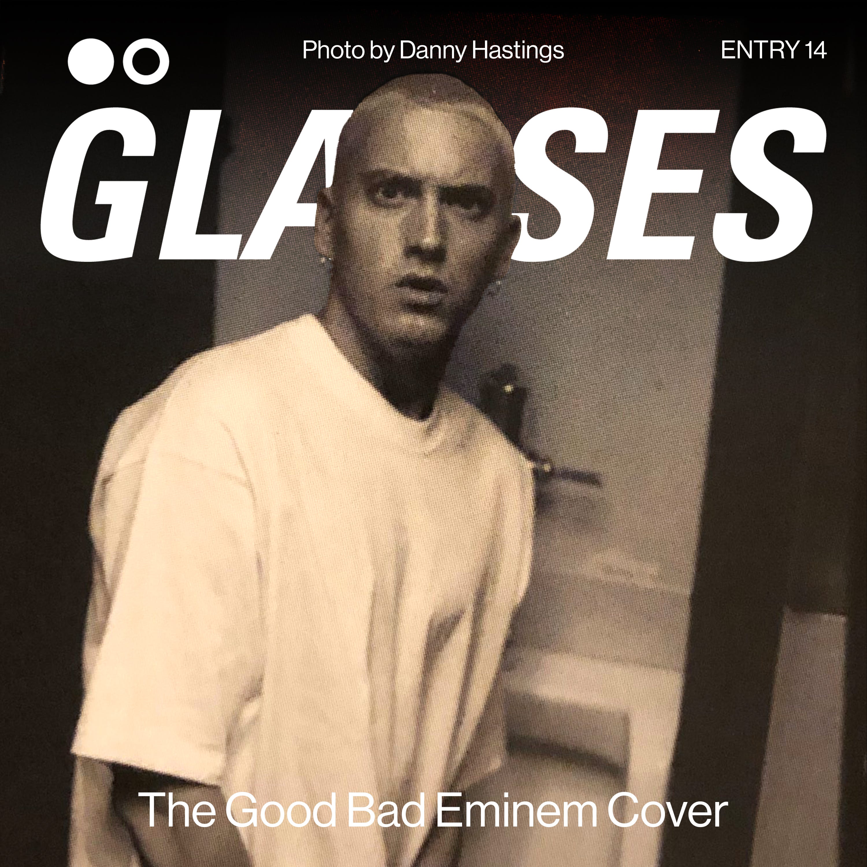The Good Bad Eminem Cover - by sam thomas - GLASSES