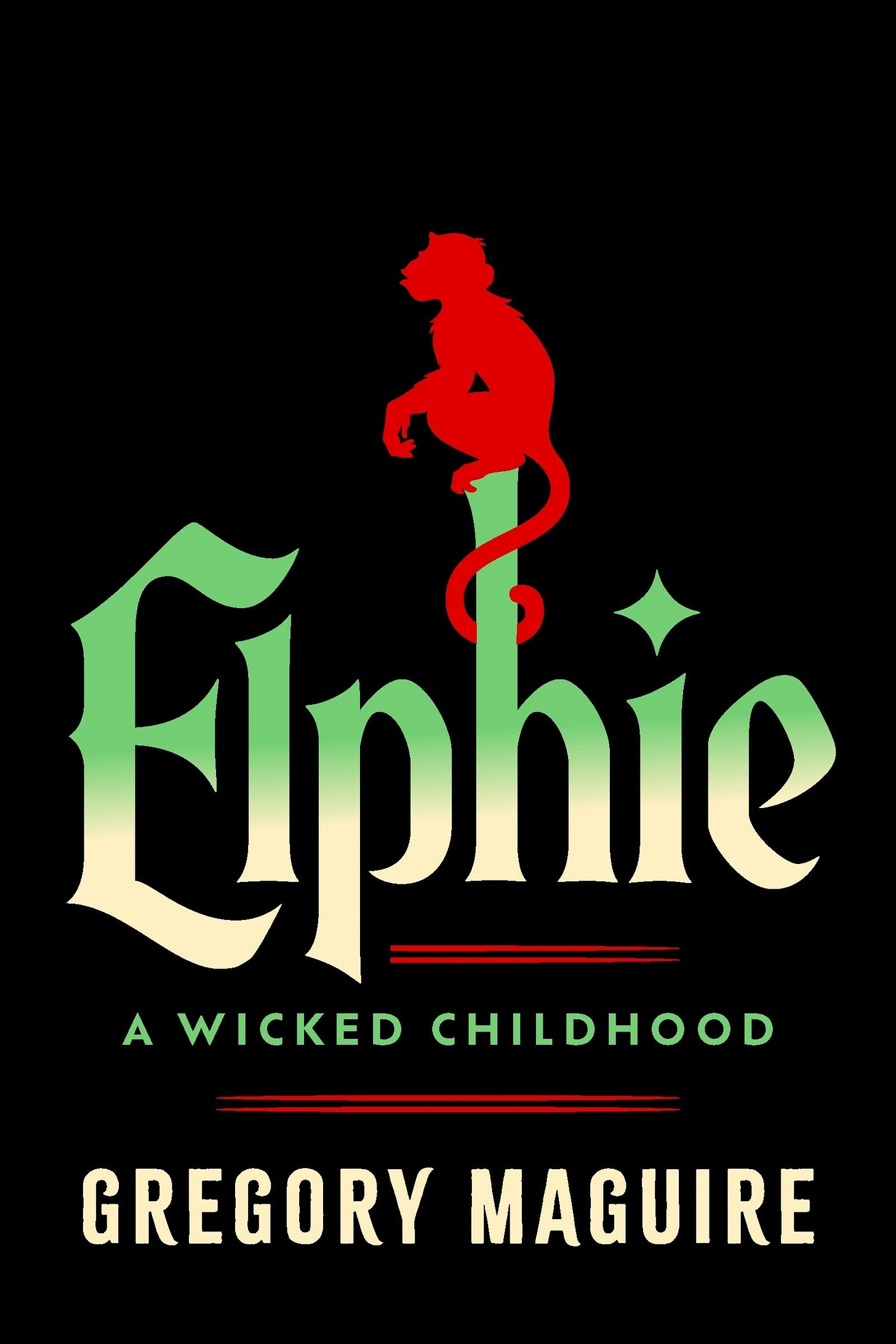 Elphie: A Wicked Childhood [eBook]