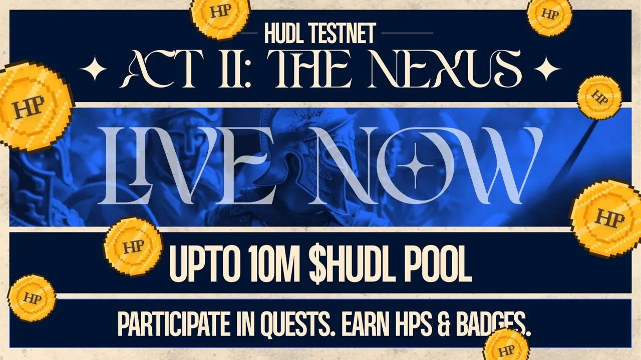 HUDL Testnet Act II: The Nexus