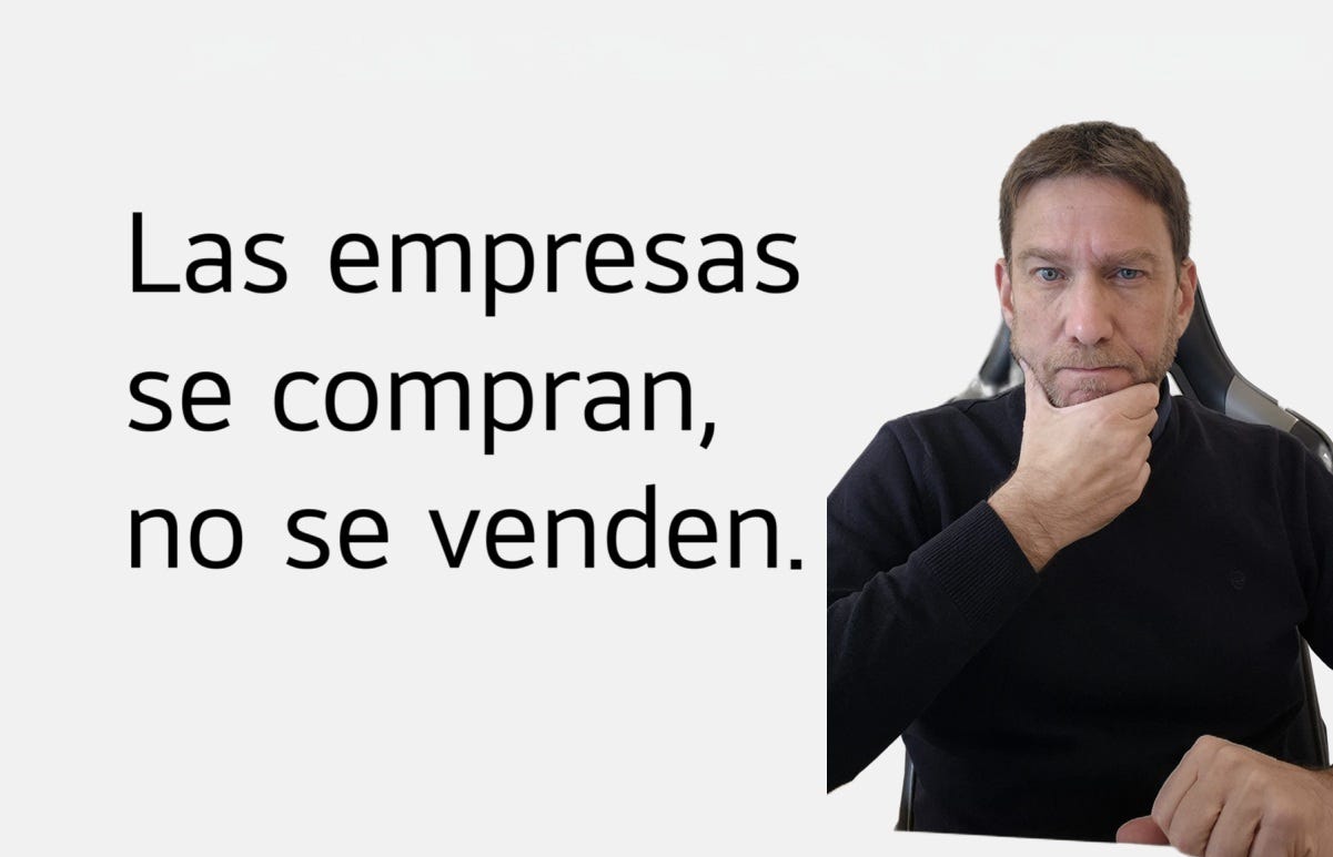 Las empresas se compran, no se venden Las empresas se compran, no se venden