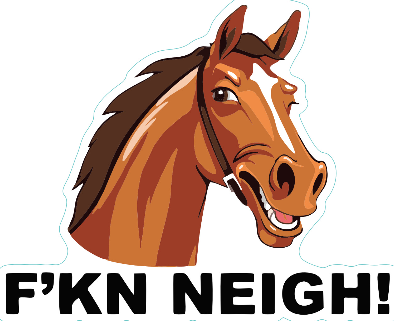 F'KN Neigh – STICKER SHOCK