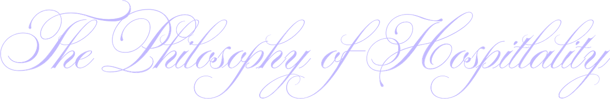 The Philosophy of Hospitality