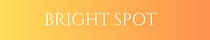Bright Spot