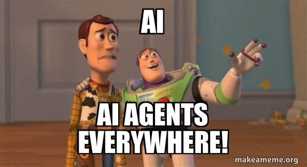 AI Agents Everywhere
