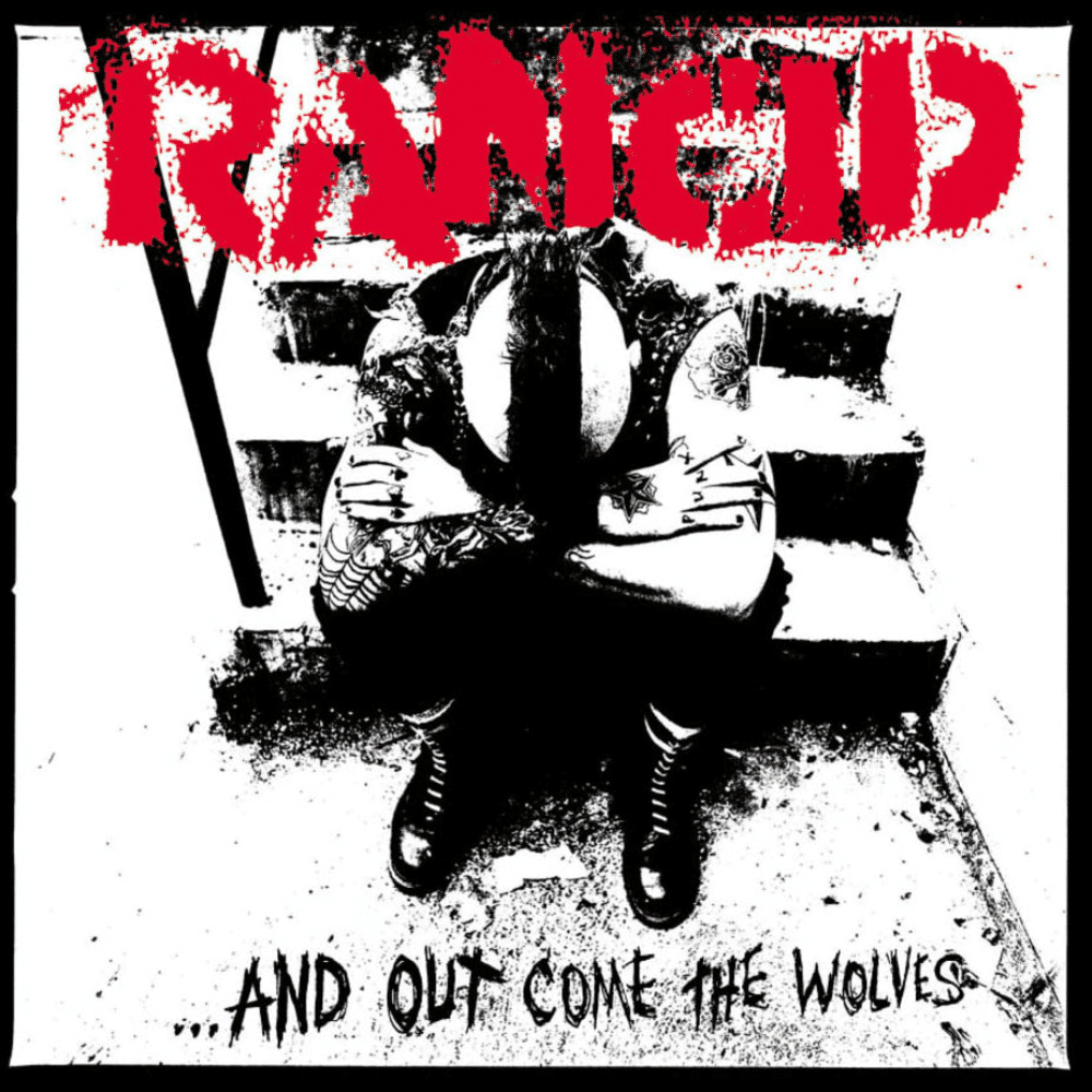 Rancid - ...And Out Come The Wolves - Rancid - Remastered 20th ...