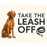 Take the Leash Off