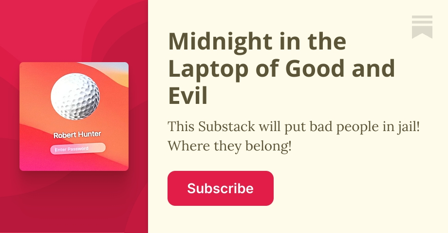 Midnight in the Laptop of Good and Evil | Mike McCormick | Substack