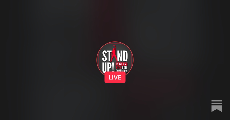 LIVE NOW: Live with STAND UP! With Pete Dominick