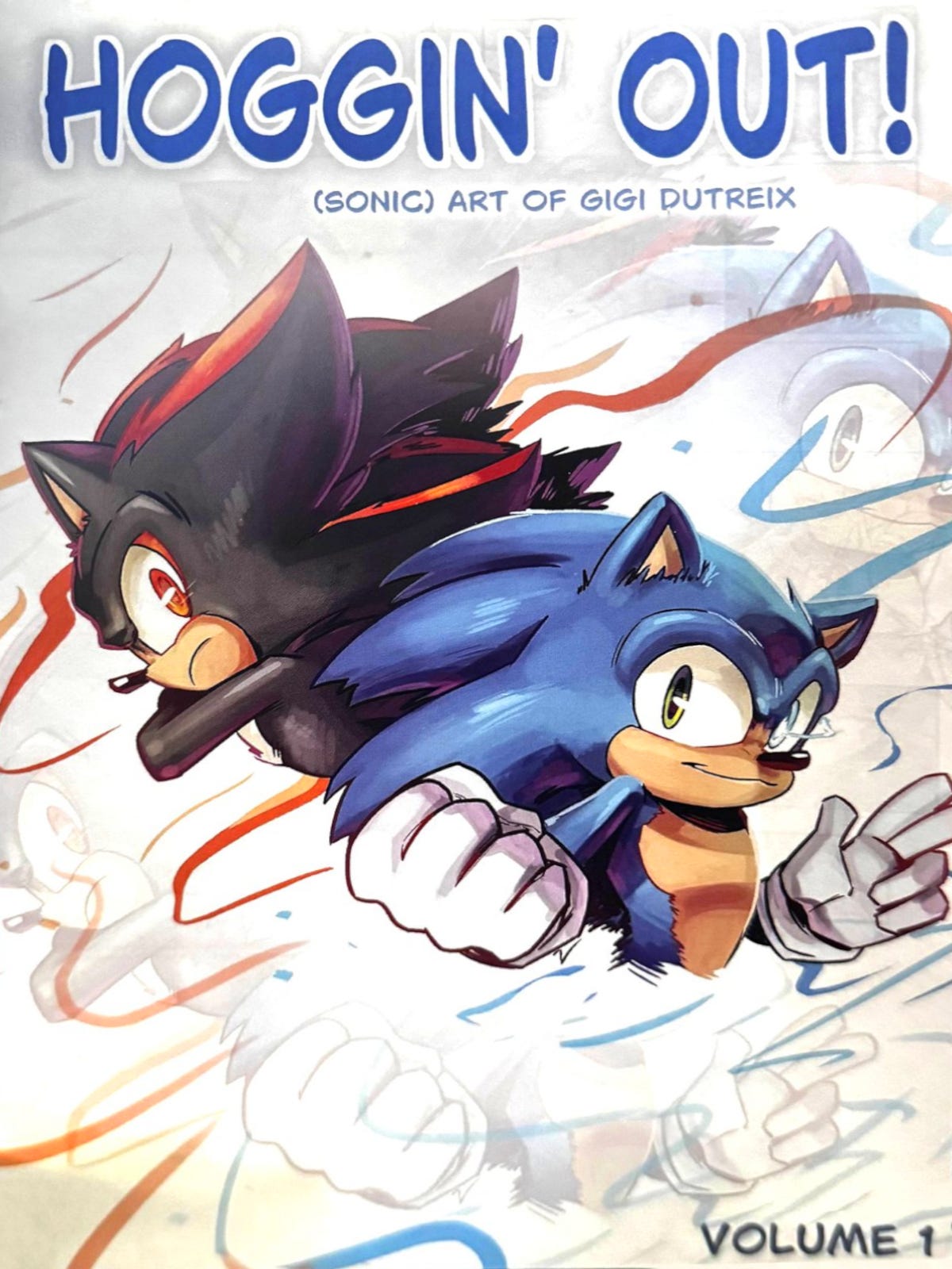 Cover of Hoggin’ Out! (Sonic) Art of Gigi Dutreix – Volume 1. The artwork features dynamic, stylized illustrations of Sonic the Hedgehog and Shadow the Hedgehog running forward in bold action poses. Blue and red speed lines trail behind them, adding motion and energy. The background is a soft gradient with sketch-like overlays of other Sonic characters. The title is written in large, playful blue letters at the top, with the subtitle and volume number in smaller print.