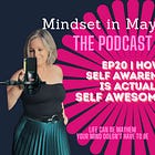 Ep 20 | Thoughts Become Things, Awareness Is Everything