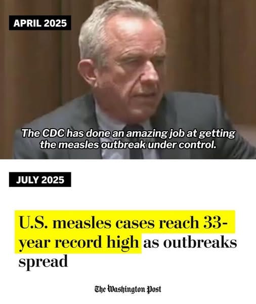 May be an image of 1 person and text that says 'APRIL APRIL2025 2025 The has done an amazing job at getting the measles outbreak under control. JULY 2025 U.S. measles cases reach 33- year record high as outbreaks spread The Washington post'