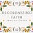 Decolonizing Faith (and culture)
