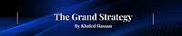 The Grand Strategy