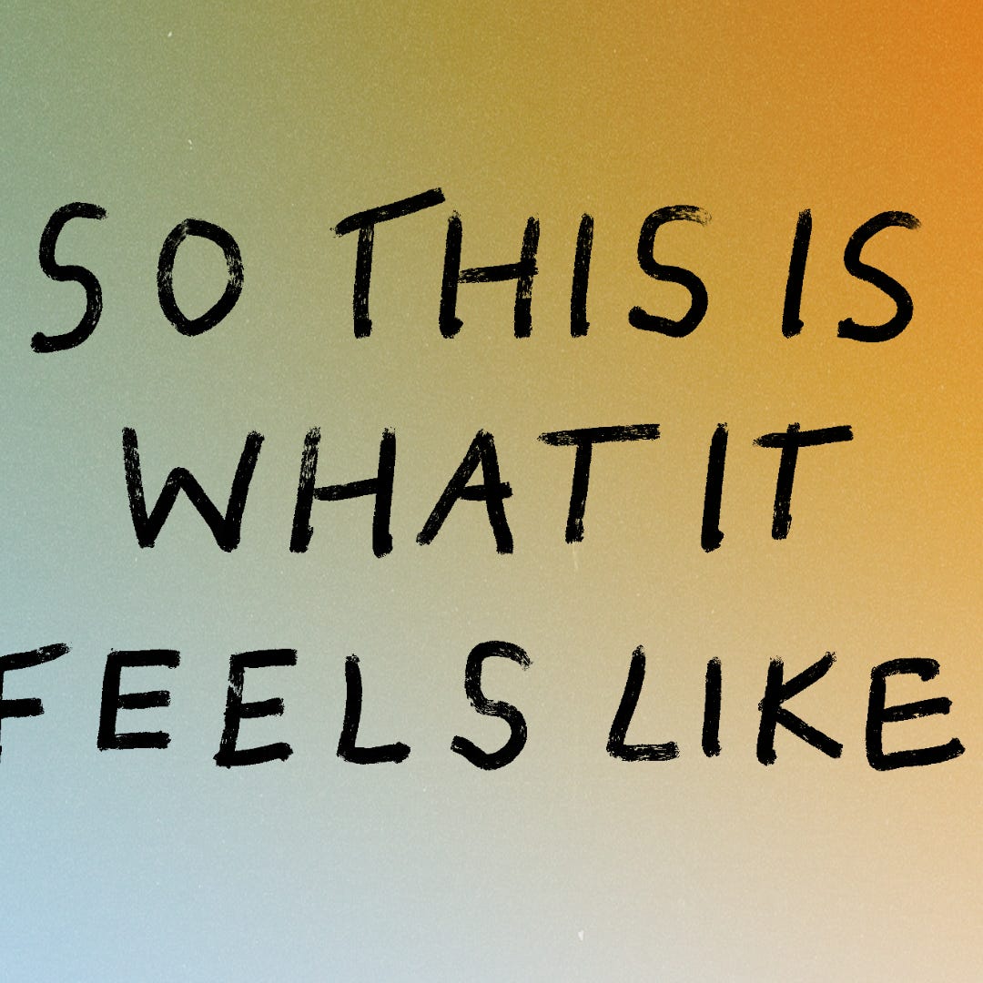 So This is What it Feels Like