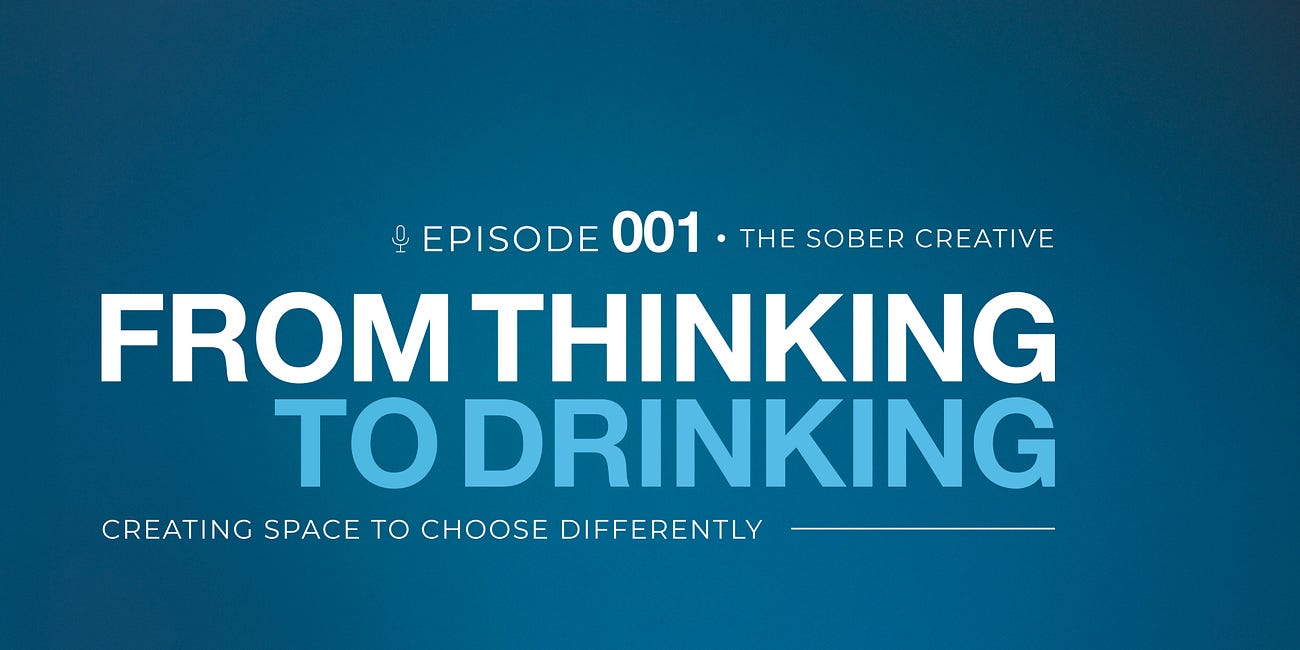 From Thinking to Drinking: Creating Space to Choose Differently