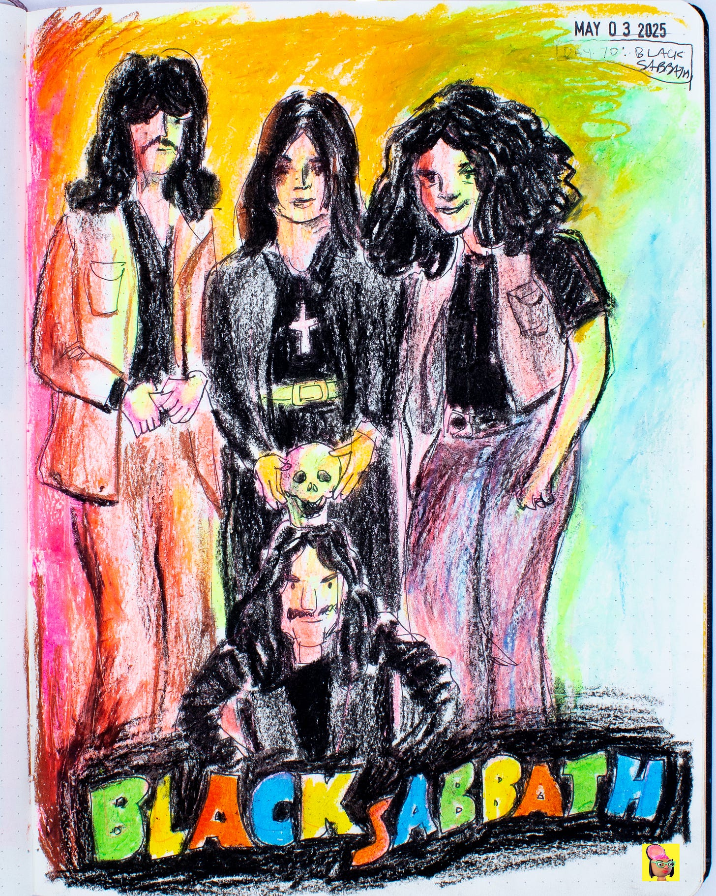 Colorful oil pastel drawing of the band Black Sabbath with a rainbow background. One member holds a skull, and the band name appears in bold, multicolored letters at the bottom. Dated May 3, 2025.