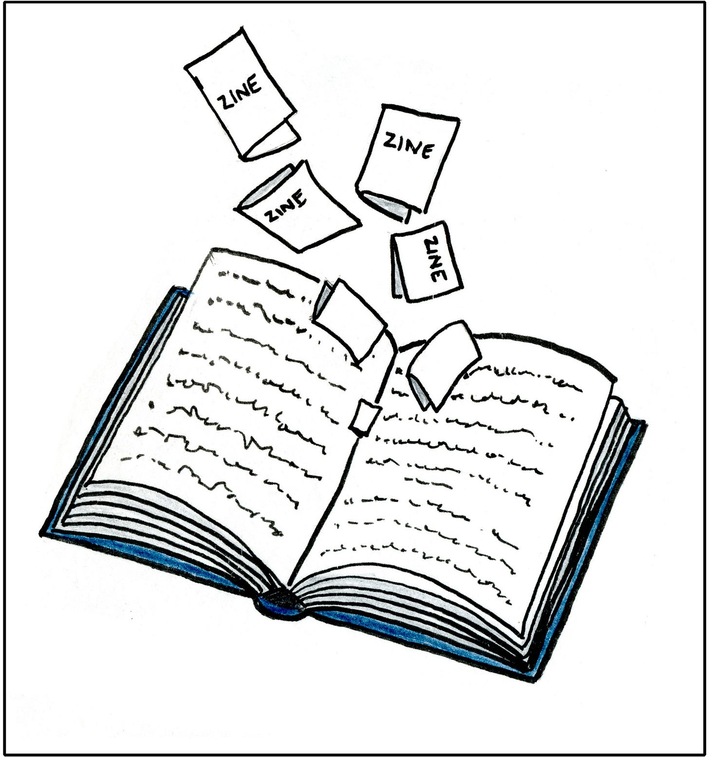 Ink drawing of an open book with handwritten lines across the pages. From the book’s center, small zines labeled “ZINE” lift upward as if flying into the air.
