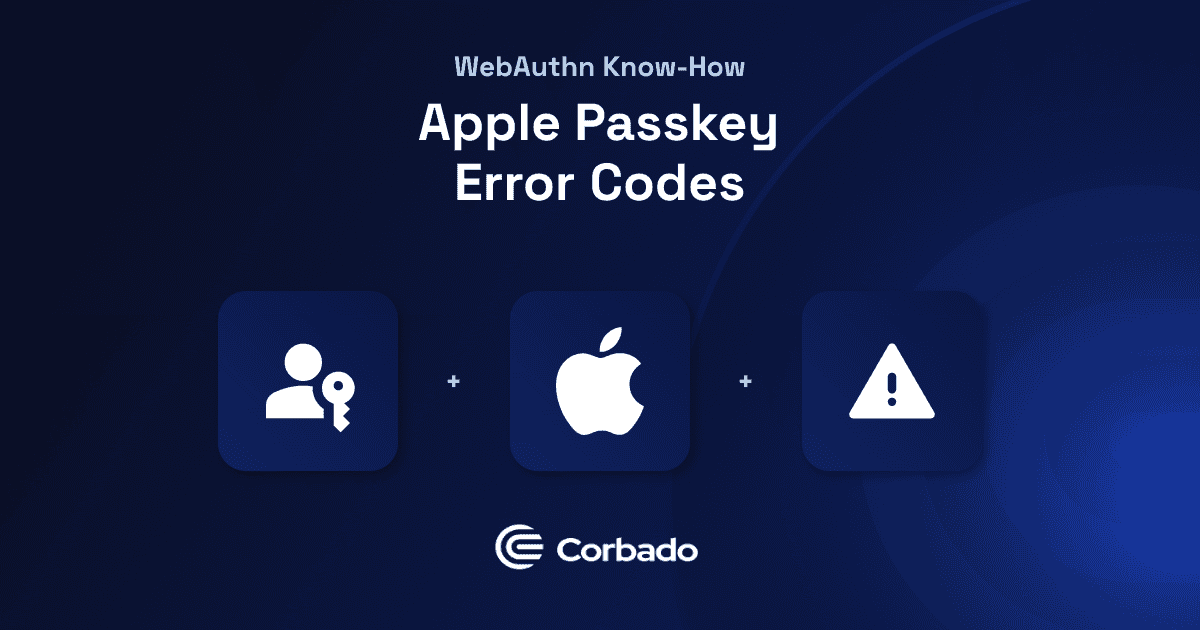 Apple Passkey Error Codes: Complete Reference (2026)