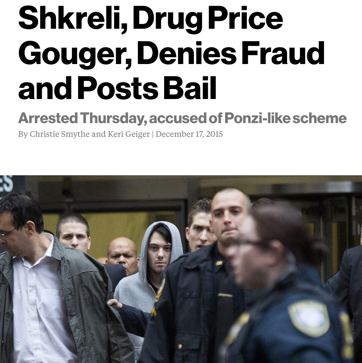 Screenshot of the story I helped to break at Bloomberg about Martin Shkreli's arrest, with an image of him glowering in a hoodie.