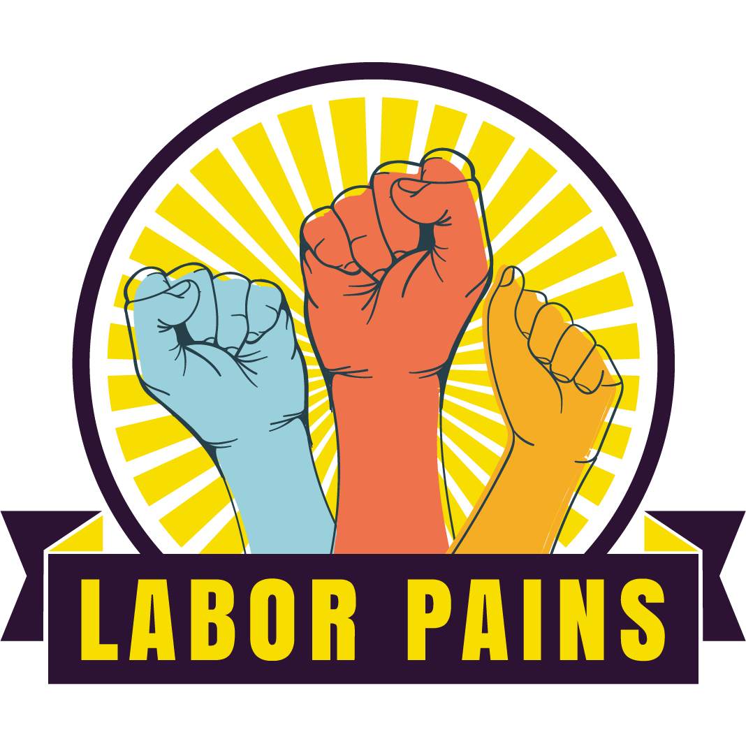 Labor Pains