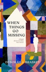 When Things Go Missing by Deborah J. Brasket