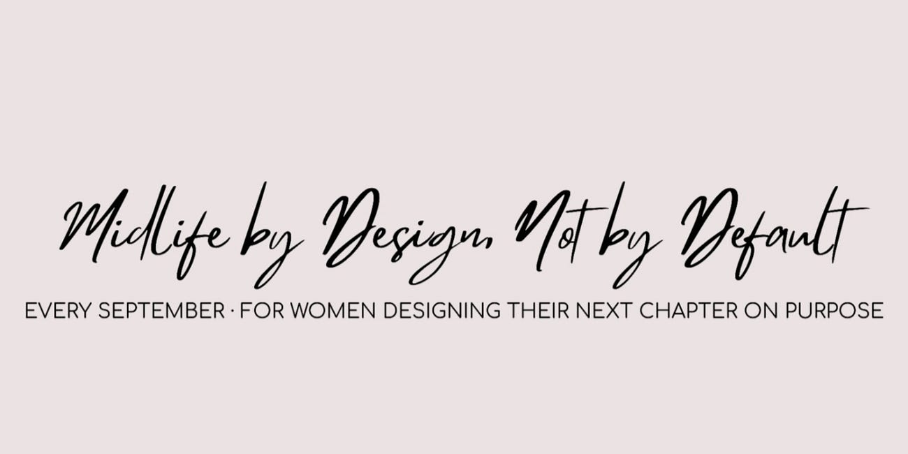 'Midlife by Design, Not by Default' Month