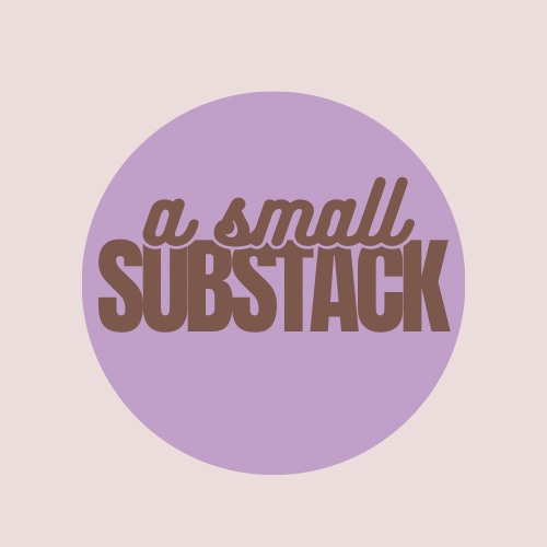 A Small Substack