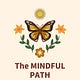 The Mindful Path